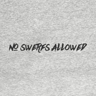 No SWERFs T-Shirt